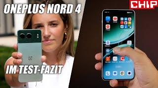 OnePlus Nord 4 im Test-Fazit  CHIP