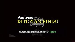 Di tepian rindu lirik cover kentrung ukulele - Davi Sumbing