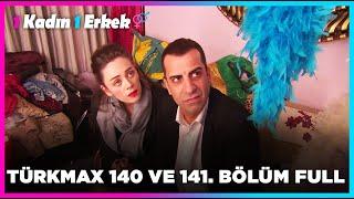 1 Kadın 1 Erkek  140. ve 141. Bölüm Full Turkmax