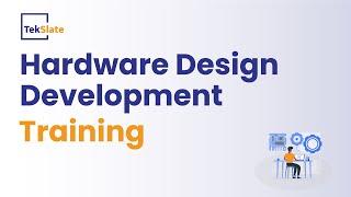 Hardware Design Development Training  Hardware Design Online Certification Course  Demo - TekSlate