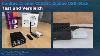 ConBee II oder CC2531 Zigbee USB-Stick für den ioBroker ?  Test und Vergleich der Zigbee Sticks