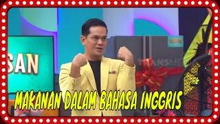 Tebak Makanan Dalam Bahasa Inggris  ARISAN BEST MOMENT 020424