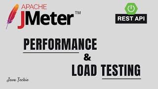 JMeter API Testing  Spring Boot Rest API Performance & Load Testing using JMeter  JavaTechie