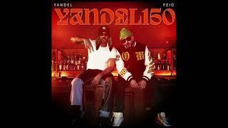 YandelFeid - Yandel 150 Audio