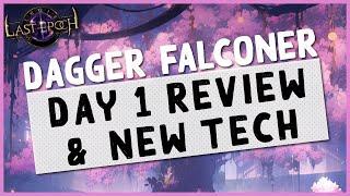 1.0  HOW WAS DAY 1 SHADOW FALCONER? NEW TECH AND CHANGES - Last Epoch Shadow Dagger Falconer