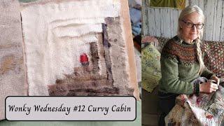 Wonky Wednesday Episode 12 - Curvy Cabin