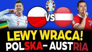POLSKA VS AUSTRIA  LEWANDOWSKI WRACA DO GRY  TYPY + ANALIZA + KONKURS