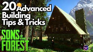 20 Advanced & Basic Building Tips & Tricks For Sons of the Forest