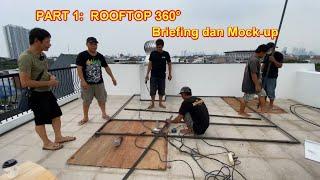 PART 1  ROOFTOP 360° -  Briefing dan Mock-up