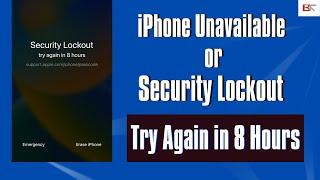 How to Unlock iPhone Unavailable or Security Lockout Try again in 8 hours 7 hours 58 minutes etc.