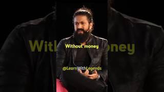 Without money nothing happens - Yash Rocky Bhai motivational speech #shorts