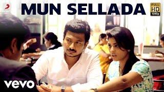 Manithan - Mun Sellada Video  Udhayanidhi  Santhosh Narayanan