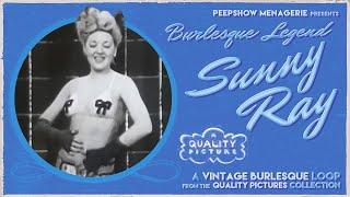 Burlesque Legend Sunny Ray in a Vintage Burlesque Striptease Loop