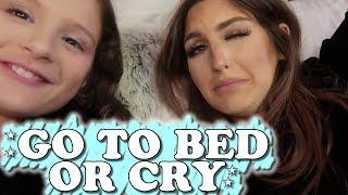 Go to Bed or Cry WK 415  Bratayley