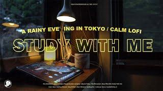 3-HOUR STUDY WITH ME  calm lofi  A Rainy Evening in Tokyo  with countdown+alarm