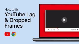 How To Fix YouTube Lagging & Dropped Frames on Google Chrome