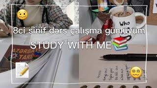 STUDY WITH ME8ci sinif dərs çalışma günlüyüm