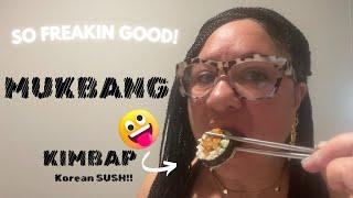 SUSHI MUKBANG  LETS EAT  KIMBAP & RAMEN W EGG MUKBANG EATING SHOW