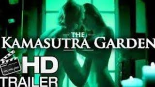 THE KAMASUTRA GARDEN 18+    THE OFFICIAL MOVIE TRAILER 