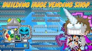 BUILDING HUGE VENDING SHOP WITH 400DL  Growtopia
