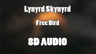 Lynyrd Skynyrd - Free Bird 8D Audio