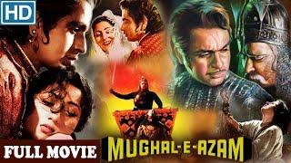 Mughal E Azam Super Hit Hindi Full Movie  Prithviraj Kapoor Dilip Kumar  Eagle Classic Movies