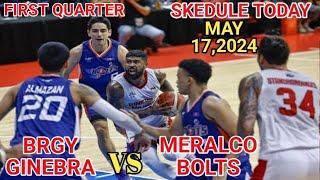 BRGY GINEBRA VS MERALCO GANE TODAY MAY 172024 FIRST QUARTER SEMI FINAL GAME 1