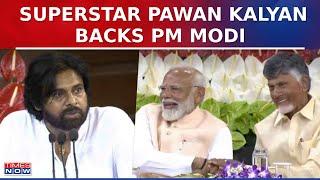 India Wont Bow Down To Anyone - Jana Sena Chief Pawan Kalyan Heaps Praise On PM Modi  LS 2024