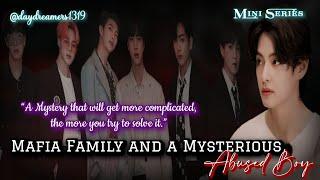 #1 Mafia family and a Mysterious Abused Boy  Mini Series  @daydreamers1319