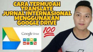 Cara Mudah Translate Jurnal Internasional Menggunakan Google Drive  Cara Odi  Skripsi