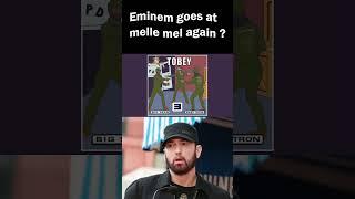 Eminem throwing shots at melle mel again ?  Eminem - Tobey