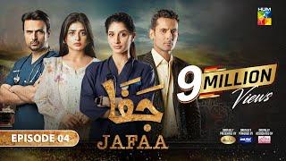 Jafaa - Ep 04 - CC 14th Jun 2024 - Sponsored By Salai Masterpaints & Ujooba Beauty Cream - HUM TV