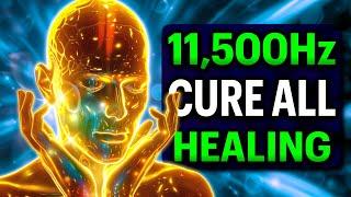 YOU CAN CURE ALL 11500Hz + 528Hz + 432Hz Healing Frequency Music