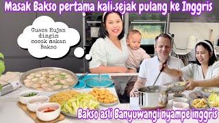 MASAK BAKSO PERTAMA KALI SEJAK PULANG KE INGGRIS  BAKSO ASLI BANYUWANGI NAIK PESAWAT