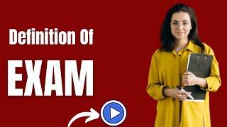 Simple Definition of Exam - WHAT DOES Exam MEAN   Definition Channel HD