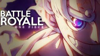 One Piece AMV - BATTLE ROYALE  90k+