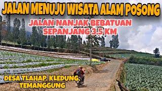 KONDISI JALAN MENUJU WISATA POSONG TEMANGGUNG SEPANJANG 35 KM