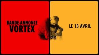 VORTEX Gaspar Noé 2022— Trailer English Subs