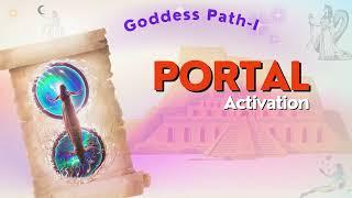 Goddess Portal Activation   Goddess Path with Sound Healing Frequencies