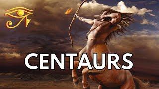 Centaurs  Part-Man Part-Horse