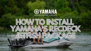 How to Install Yamahas RecDeck Premium JetFish Package