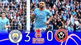 Manchester City 3 × 0 Sheffield United Riyad Mahrez Hat-trick Fa Cup 2023 Extended Highlight HD