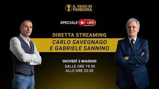 Diretta Streaming con Carlo Savegnago e Gabriele Sannino