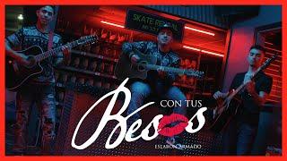 Con Tus Besos - Video Oficial - Eslabon Armado - DEL Records 2020