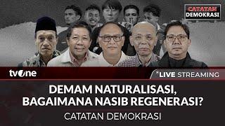 LIVE Demam Naturalisasi Bagaimana Nasib Regenerasi?  Catatan Demokrasi tvOne