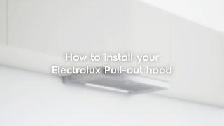 How to install your Electrolux Pull-out hood