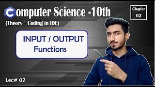 Input & Output Functions  Ch# 2 Computer Science 10th UrduHindi