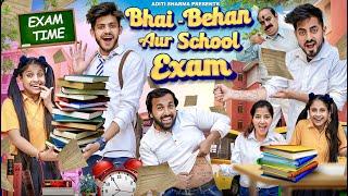 Bhai Behan Aur School Exam  Aditi Sharma