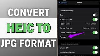 How to Convert HEIC to JPG on iPhone