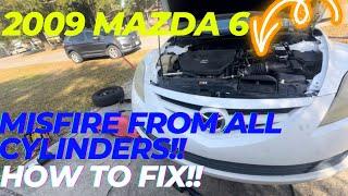 Troubleshooting Misfire 2009 Mazda 6 2.5-liter